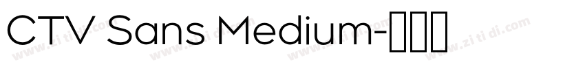 CTV Sans Medium字体转换